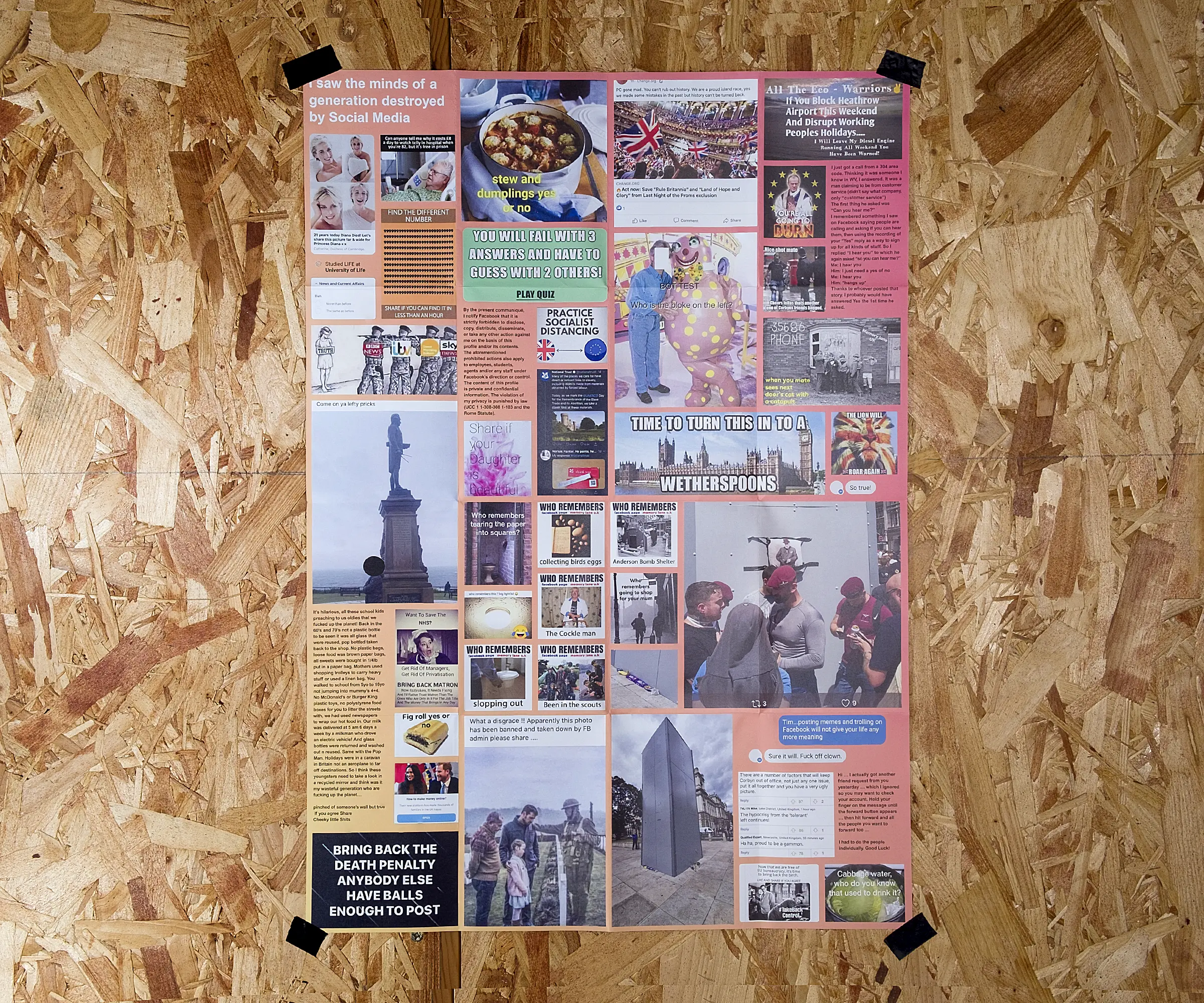 A vast collection of boomer memes on an A2 poster, against a background of OSB..